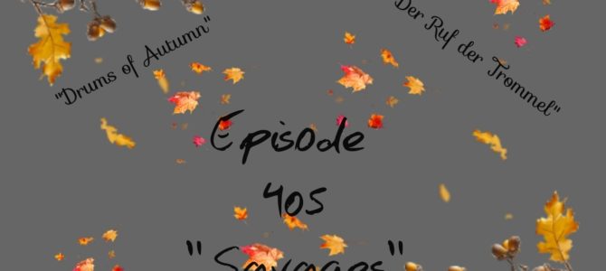 Episode 405:  Savages (Flüchtiges Glück)