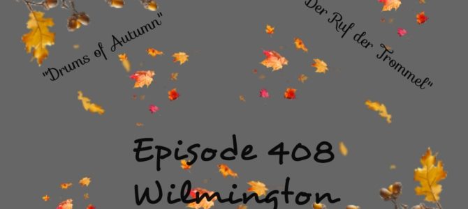 Episode 408: Wilmington