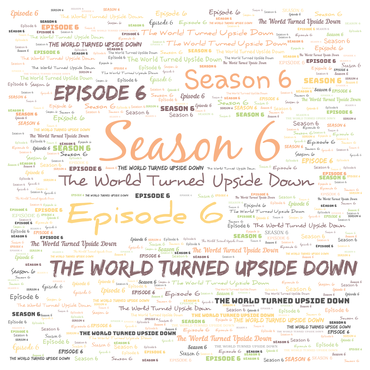 Episode 606: The World Turned Upside Down